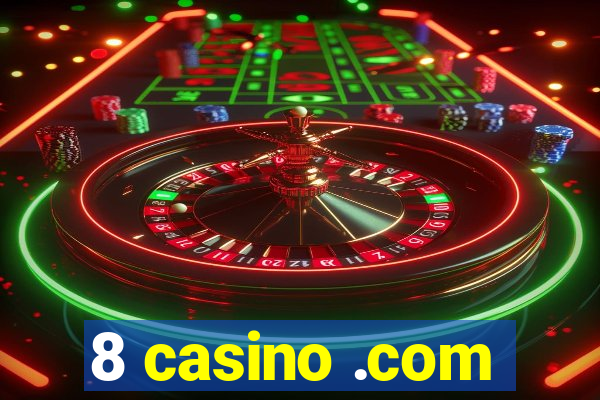 8 casino .com